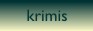 krimis inaktiv